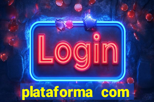 plataforma com conta demo fortune tiger